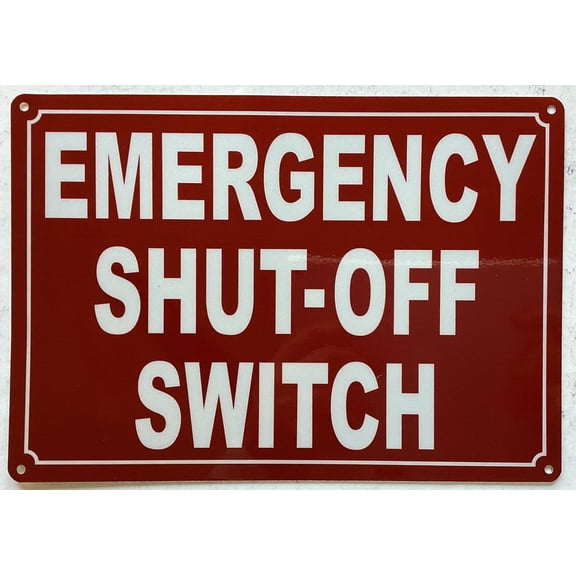 EMERGENCY SHUT OFF SWITCH SIGN (RED,REFLECTIVE, ALUMINIUM, SIZE 7X10 INCH, RUST FREE)