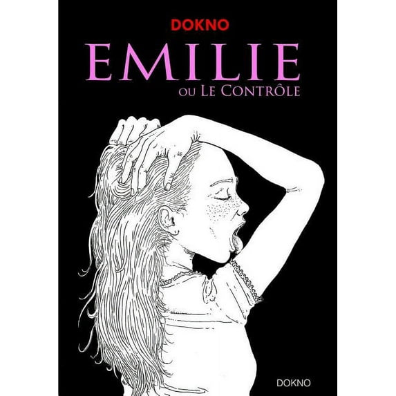 EMILIE ou Le Controle, (Paperback)
