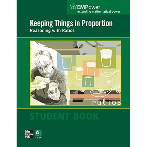 Pre-Owned EMPower Math, Keeping Things in Proportion: Reasoning with Ratios, Student Edition, 9780076620937, 007662093X, Paperback, 1 edition