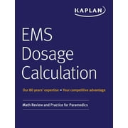 EMS Dosage Calculation: Math Review and Practice for Paramedics (Paperback)