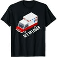 thumbnail image 1 of EMS EMT Paramedic Get In Loser Ambulance Gifts For Men Women T-Shirt, 1 of 4