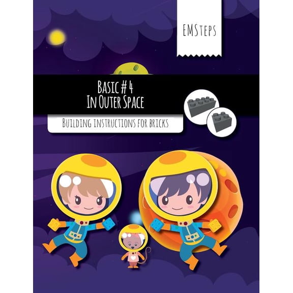 Emsteps Basic EMSteps #04 In Outer Space: Building instructions for bricks, Book 4, (Paperback)