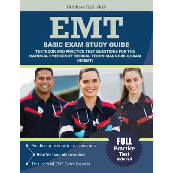 Pre-Owned EMT Basic Exam Study Guide: Textbook and Practice Test Questions for the National Emergency Medical Technicians Basic Exam (NREMT) (Paperback) 1635300096 9781635300093
