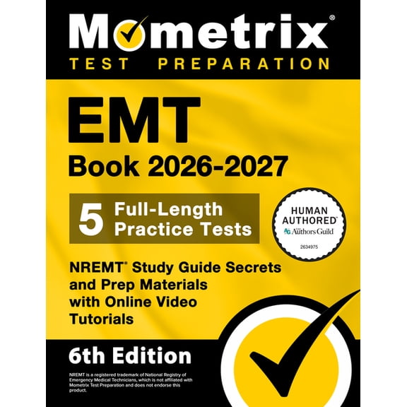 EMT Book 2026-2027 - 5 Full-Length Practice Tests, Nremt Study Guide Secrets and Prep Materials with Online Video Tutori, (Paperback)