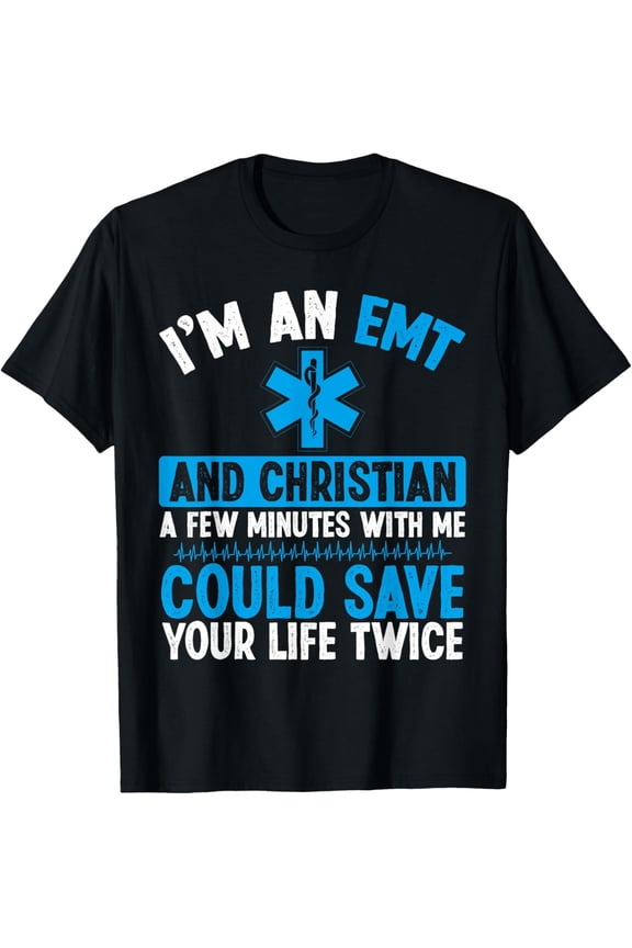 EMT Christian God Christ Paramedic Ambulance Technician T-Shirt100% pure cotton short-sleeved shirt for both men and women