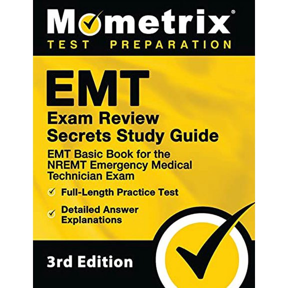 Pre-Owned EMT Exam Review Secrets Study Guide - EMT Basic Book for the NREMT Emergency Medical Technician Exam, Full-Length Practice Test, Detailed Answer Explanations: [3rd Edition Prep] (Paperback)