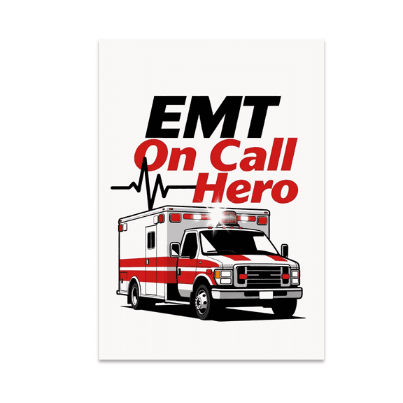 EMT On Call Hero Poster - Emergency Service Decor - 13x19 Poster Print