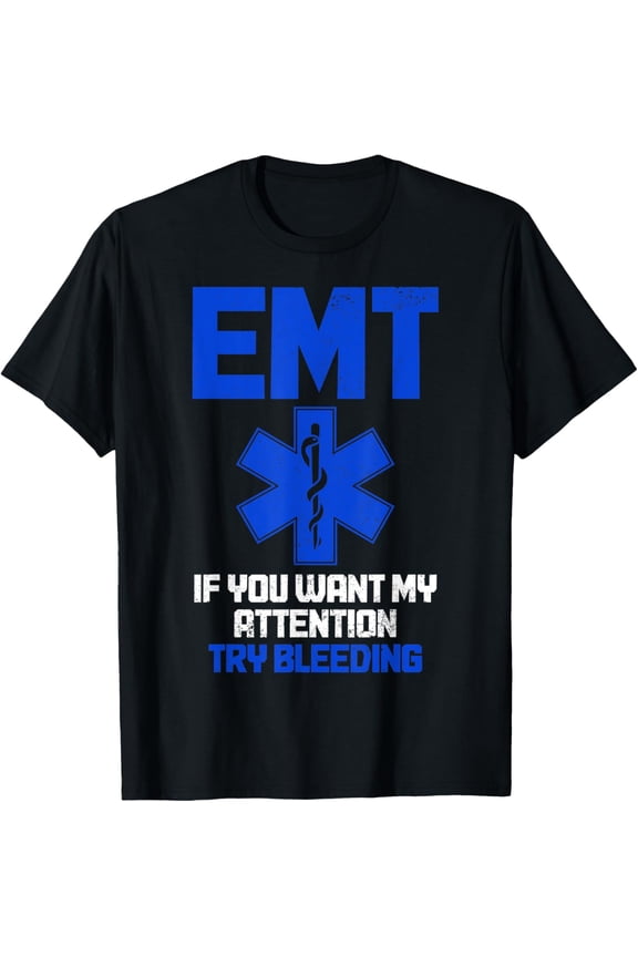 EMT Paramedic EMS Emergency Medical Technician Funny T-Shirt