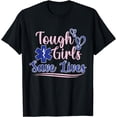 thumbnail image 1 of EMT Paramedic EMS Emergency Tough Girls Save Lifes T-Shirt, 1 of 4