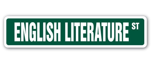 ENGLISH LITERATURE Street Sign professor instructor lit degree | Indoor ...