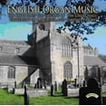 thumbnail image 1 of ENGLISH ORGAN MUSIC ORGAN OF THE UNIVERS, 1 of 1