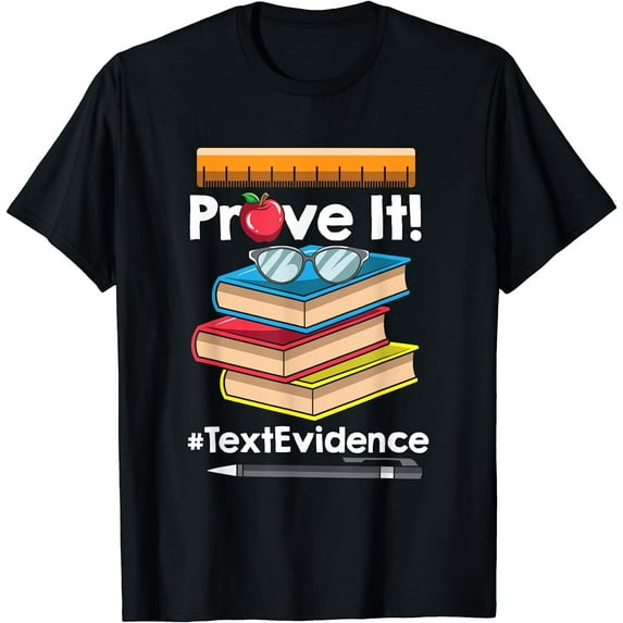 ENGLISH TEACHER Prove It Text Evidence T-Shirt Black Small