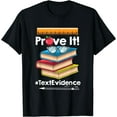 thumbnail image 1 of ENGLISH TEACHER Prove It Text Evidence T-Shirt, 1 of 3