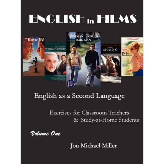 ENGLISH in FILMS: English as a Second Language Exercises for Teachers & Study-at-Home Students, Vol. 1, (Paperback)