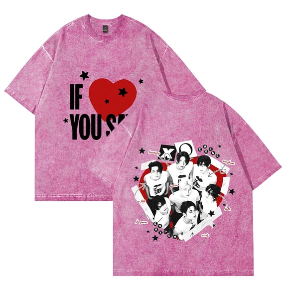 ENHYPEN IF YOU SAY T-Shirt Cotton Vintage Wash Tee For Women/Men Short Sleeve Tshirt Streetwear