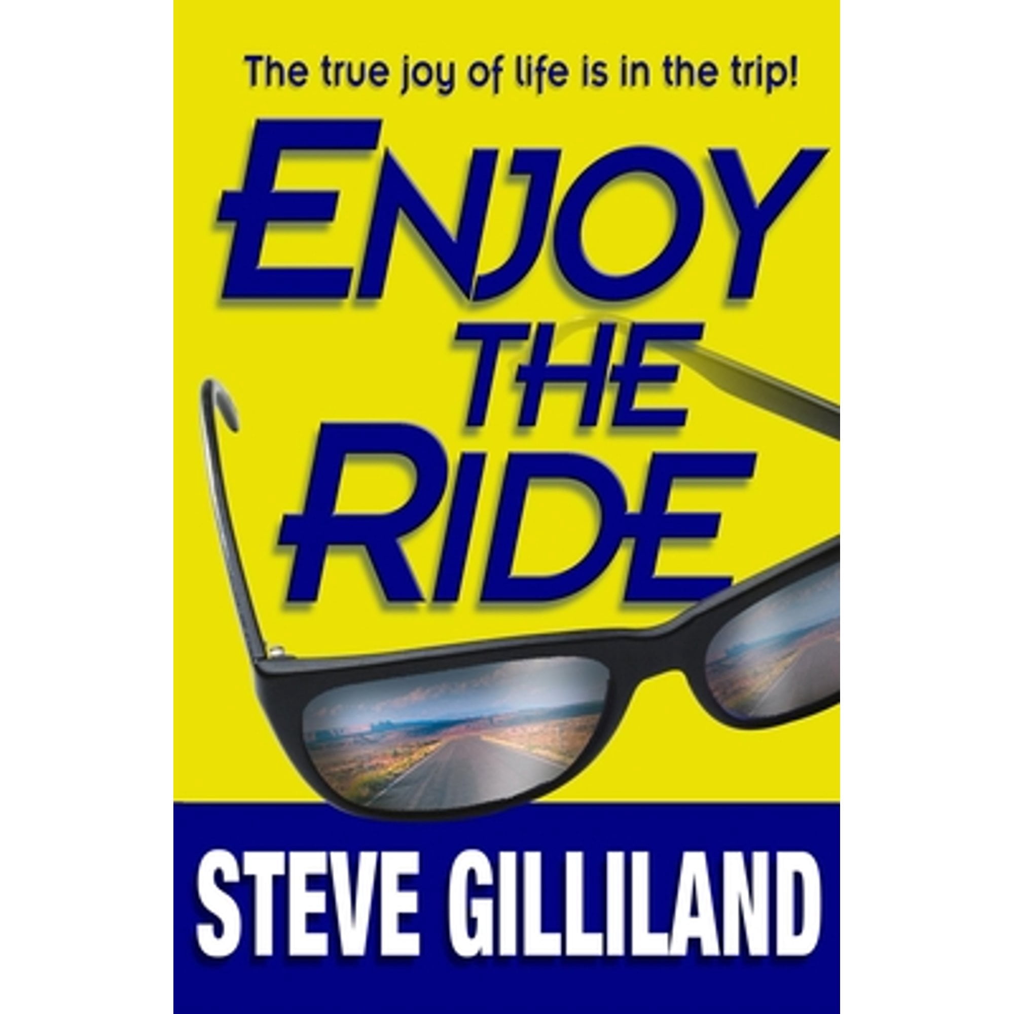 ENJOY THE RIDE - Walmart.com