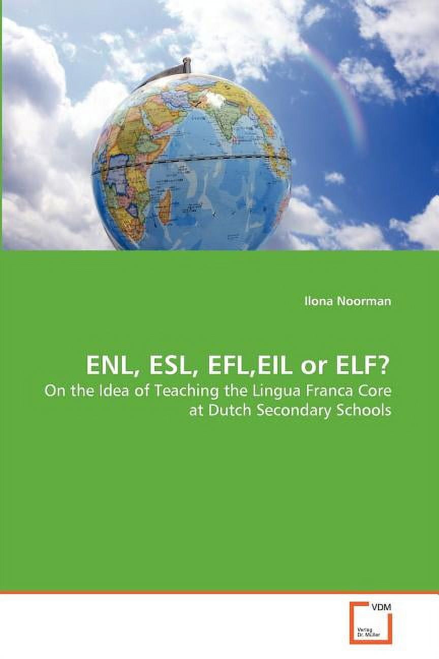 ENL, ESL, EFL, EIL or ELF? (Paperback) - Walmart.com