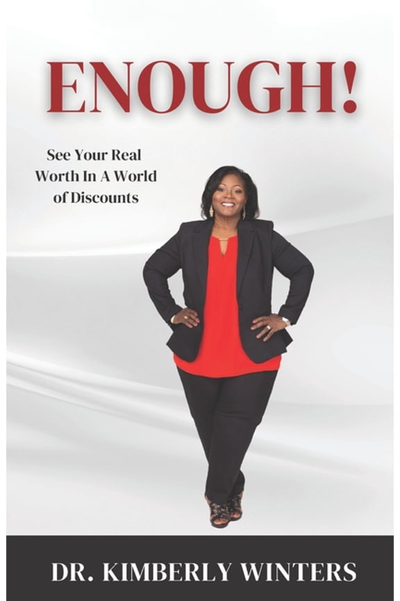 ENOUGH! See Your Real Worth In a World Of Discounts (Paperback)