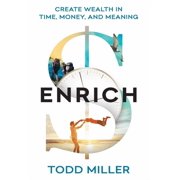 ENRICH Create Wealth in Time, Money, and Meaning, Hardcover