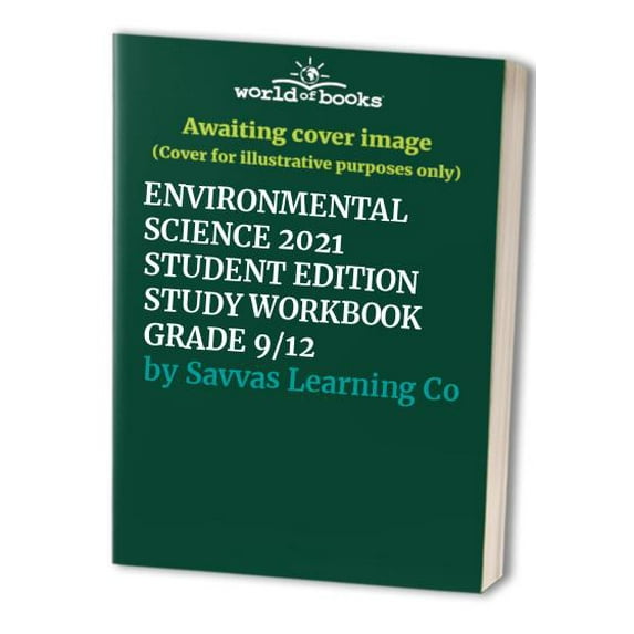 Pre-Owned Environmental Science 2021 Student Edition Study Workbook Grade 9/12 (Paperback) 1418336378 9781418336370