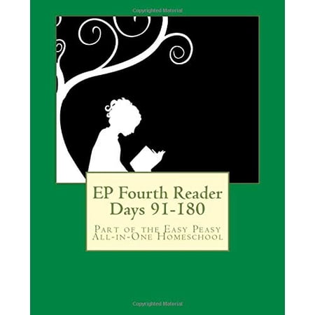 Pre-Owned EP Fourth Reader Days 91-180: Part of the Easy Peasy All-in-One Homeschool: Volume 4 (EP Reader Series) Paperback