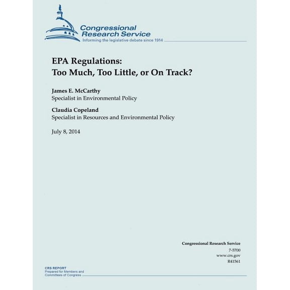 EPA Regulations : Too Much, Too Little, or on Track?