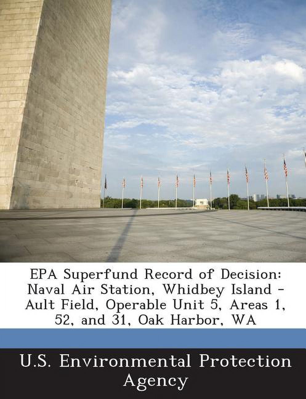 EPA Superfund Record of Decision : Naval Air Station, Whidbey Island - Ault Field, Operable Unit 5, Areas 1, 52, and 31, Oak Harbor, WA (Paperback)