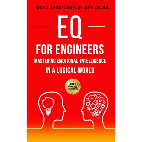 EQ For Engineers: Mastering Emotional Intelligence in a Logical World, (Paperback)