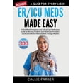 thumbnail image 1 of Meds Made Easy ER/ICU Meds Made Easy: A Simplified Emergency and Critical Care Medication Guide for Nursing Students and Healthcare Pro, (Paperback), 1 of 1