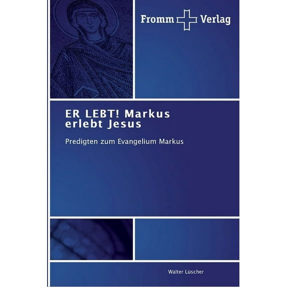 ER LEBT! Markus erlebt Jesus (Paperback)