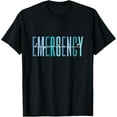 thumbnail image 1 of ER Nurse Emergency Department Emergency Room Healthcare T-Shirt tee, 1 of 4