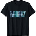 thumbnail image 1 of ER Nurse Emergency Department Emergency Room Healthcare T-Shirt, 1 of 5