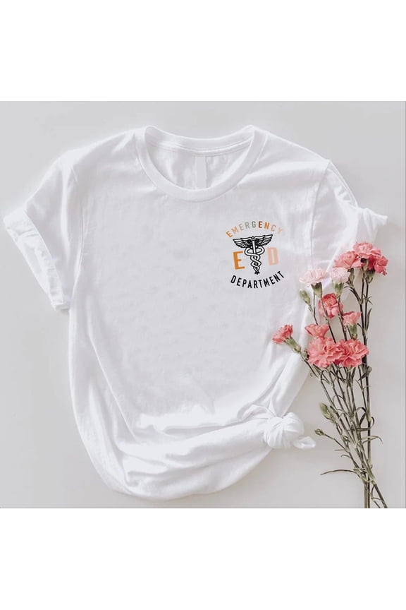 ER Nurse/Tech Shirt: Emergency Department Staff Apparel TSHIRT All Size S-5XL