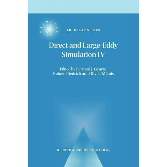 ERCOFTAC Direct and Large-Eddy Simulation IV, Book 8, (Paperback)