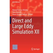 ERCOFTAC Direct and Large Eddy Simulation XII, Book 27, Hardcover
