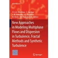 thumbnail image 1 of ERCOFTAC New Approaches in Modeling Multiphase Flows and Dispersion in Turbulence, Fractal Methods and Synthetic Turbulence, Book 18, (Paperback), 1 of 1