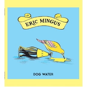 ERIC MINGUS DOG WATER (Vinyl Record)