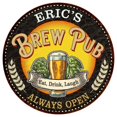 thumbnail image 1 of ERIC'S Beer Pub Man Cave Metal Sign Home Wall Decor 14 inch Round 100140025055, 1 of 1