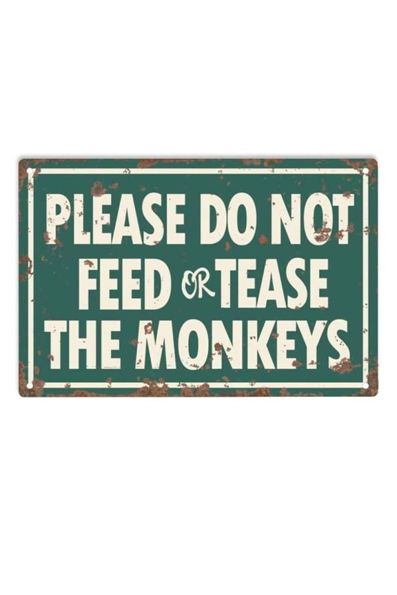 ERMUHEY Please Do Not Feed or Tease The Monkeys Sign Metal Tin Sign, Please Do Not Feed Poster for Forest Park Farm Outdoors Wall Decor Metal Sign 12x8 Inch