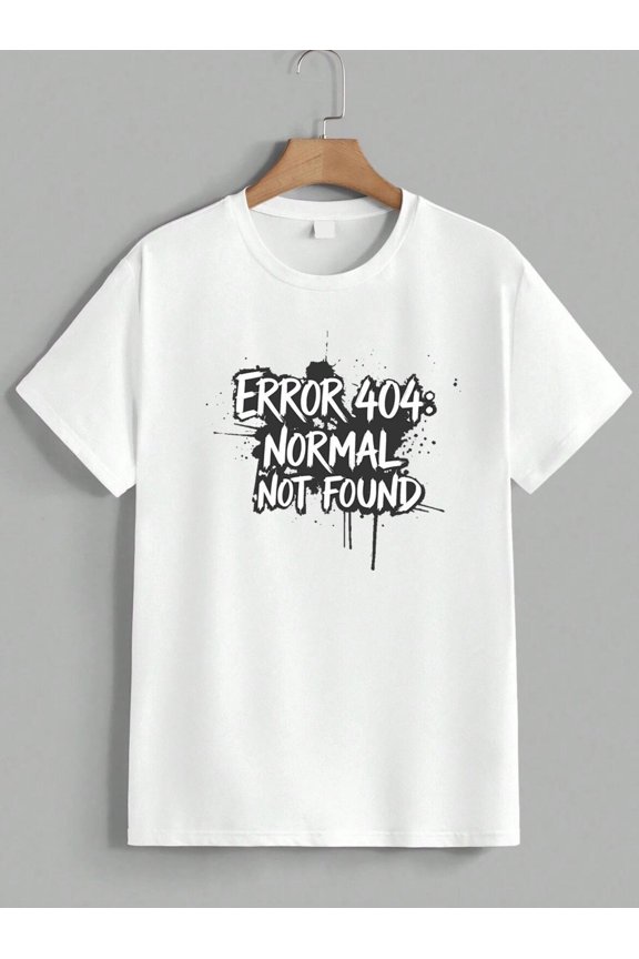 ERROR 404 Normal Not Found Funny Tech Geek Humor Graphic T-Shirt Unisex