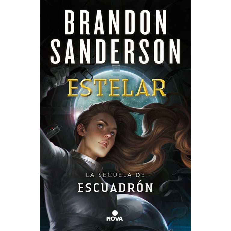 EscuadrÓn / Skyward Ser.: Estelar / Starsight by Brandon Sanderson