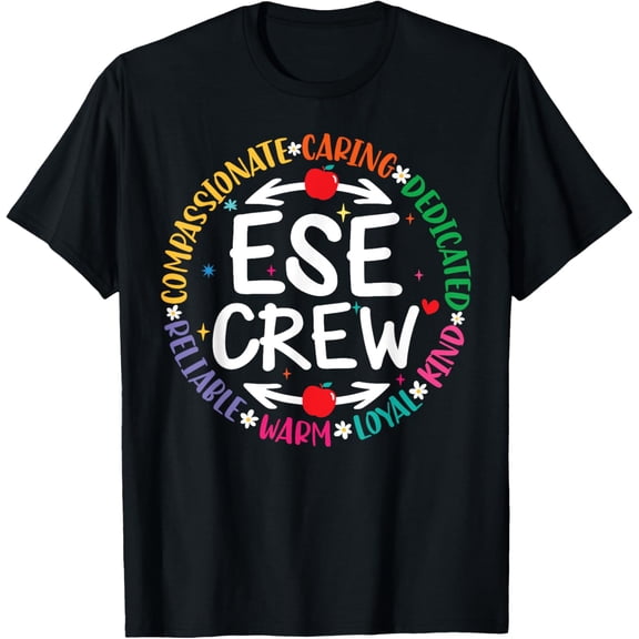 ESE Crew Exceptional Education Team Sped Ed Special Teacher T-Shirt