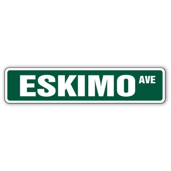 ESKIMO Street Sign american igloo snow winter Alaska | Indoor/Outdoor | 36" Wide