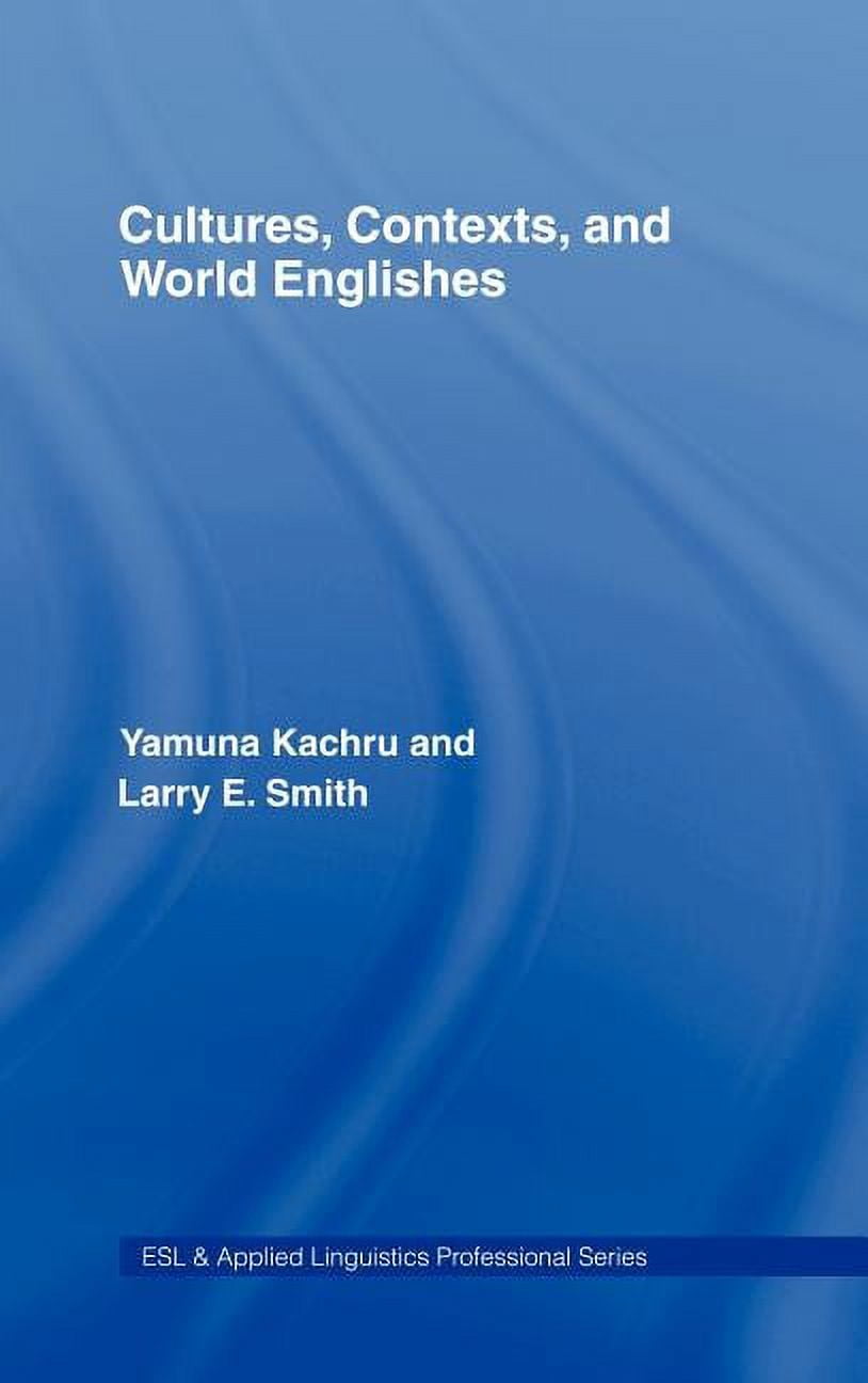 ESL & Applied Linguistics Professional Cultures, Contexts, and World ...