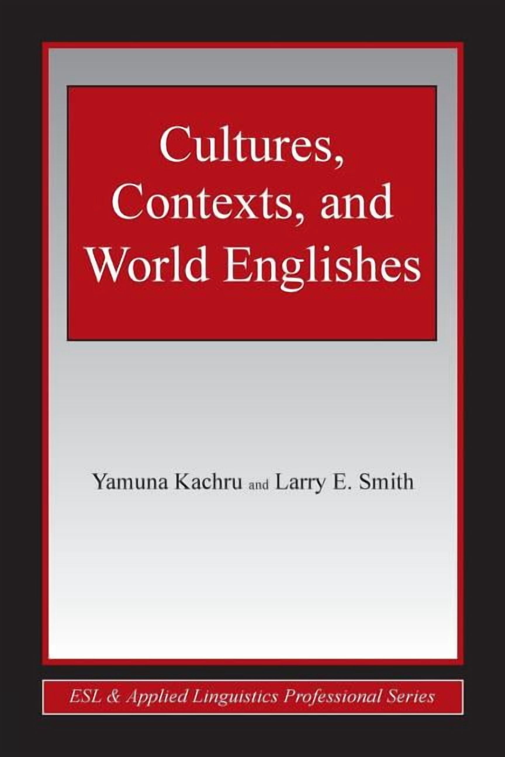 ESL & Applied Linguistics Professional Cultures, Contexts, and World ...