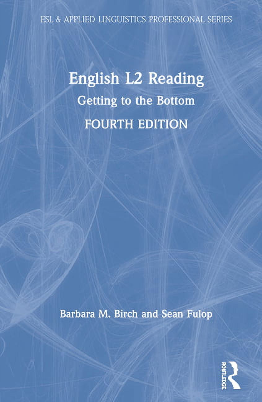 ESL & Applied Linguistics Professional English L2 Reading: Getting to ...