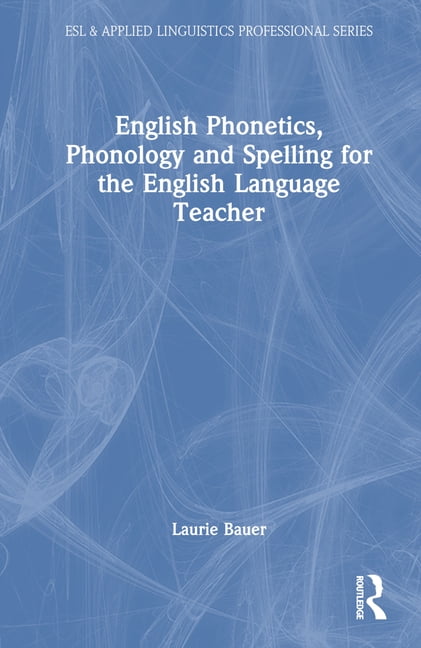ESL & Applied Linguistics Professional English Phonetics, Phonology and ...