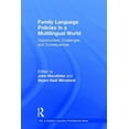 thumbnail image 1 of ESL & Applied Linguistics Professional Family Language Policies in a Multilingual World: Opportunities, Challenges, and Consequences, (Hardcover), 1 of 1
