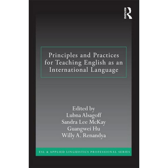 ESL & Applied Linguistics Professional Principles and Practices for Teaching English as an International Language, (Paperback)