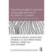 ESL & Applied Linguistics Professional Teaching English to Second Language Learners in Academic Contexts Reading, Writing, Listening, and Speaking, Paperback